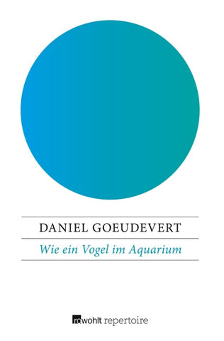 Wie ein Vogel im Aquarium