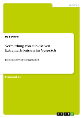 Vermittlung von subjektiven Extremerlebnissen im Gespräch