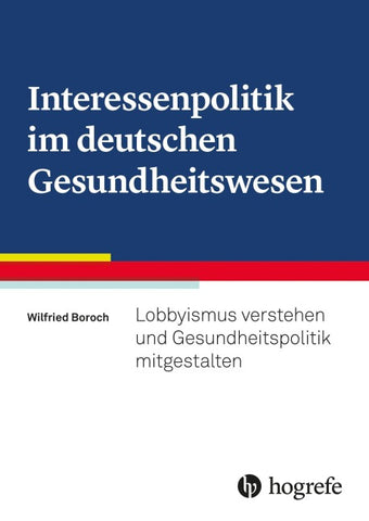 Interessenpolitik im deutschen Gesundheitswesen
