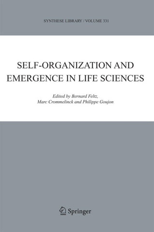 Self-organization and Emergence in Life Sciences