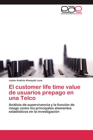 El customer life time value de usuarios prepago en una Telco