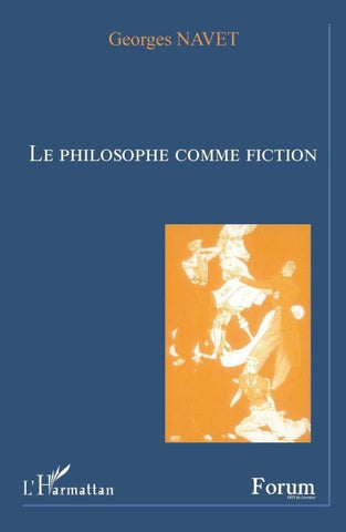 Le philosophe comme fiction