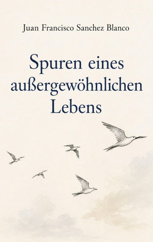 Spuren eines außergewöhnlichen Lebens