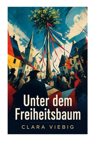 Unter dem Freiheitsbaum