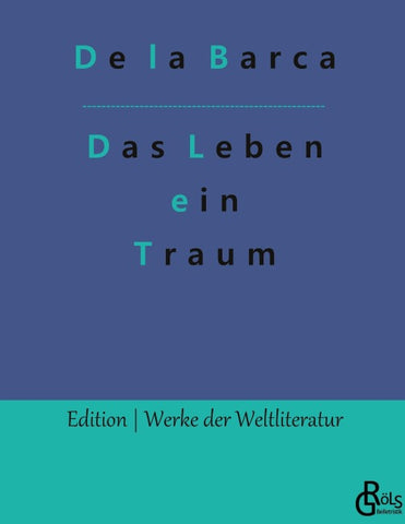 Das Leben ein Traum