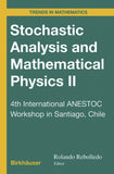 Stochastic Analysis and Mathematical Physics II