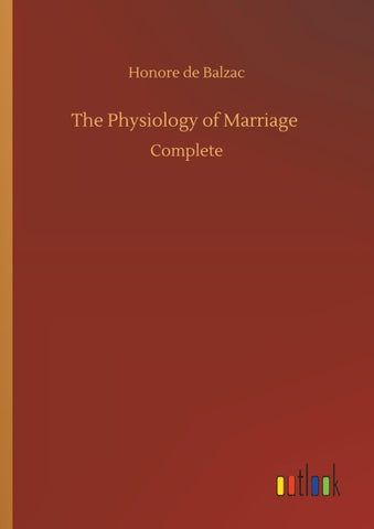 The Physiology of Marriage
