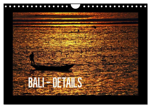 Bali - Details (Wandkalender 2027 DIN A4 quer), CALVENDO Monatskalender