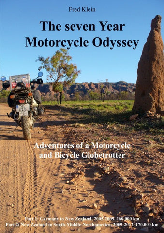 The seven Year Motorcycle Odyssey