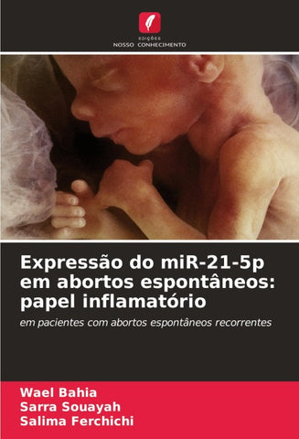 Expressão do miR-21-5p em abortos espontâneos: papel inflamatório