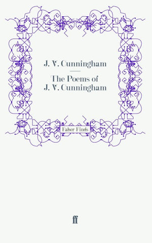 The Poems of  J. V. Cunningham