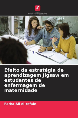 Efeito da estratégia de aprendizagem Jigsaw em estudantes de enfermagem de maternidade