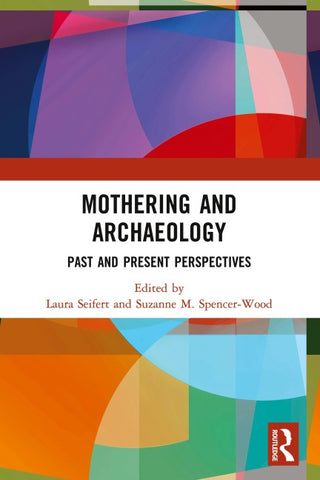 Mothering and Archaeology