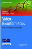 Video Bioinformatics