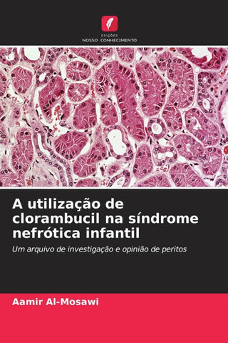A utilização de clorambucil na síndrome nefrótica infantil