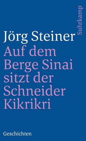 Auf dem Berge Sinai sitzt der Schneider Kikrikri