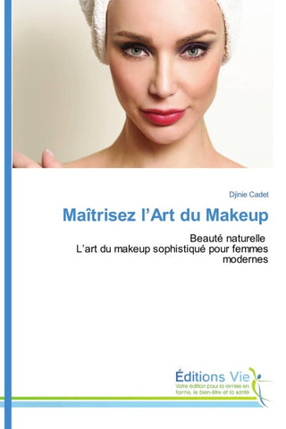 Maîtrisez l'Art du Makeup