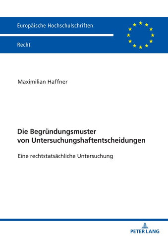 Die Begründungsmuster von Untersuchungshaftentscheidungen