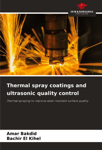 Thermal spray coatings and ultrasonic quality control