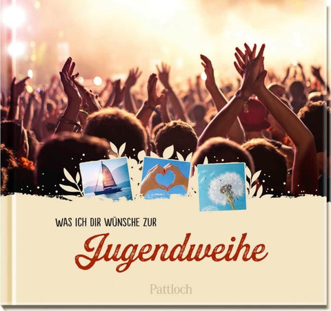 Was ich dir wünsche zur Jugendweihe