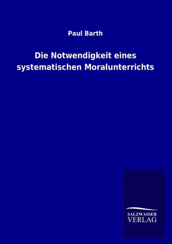 Die Notwendigkeit eines systematischen Moralunterrichts