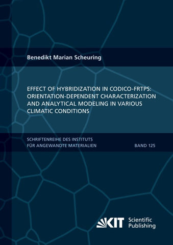 Effect of hybridization in CoDico-FRTPs: Orientation-dependent characterization and analytical modeling in various climatic conditions