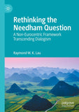 Rethinking the Needham Question