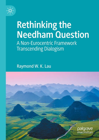 Rethinking the Needham Question