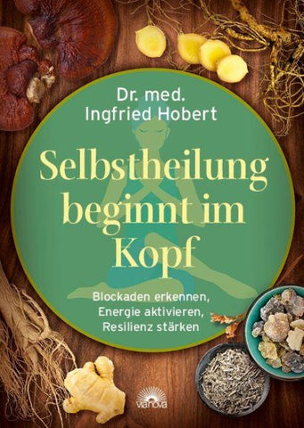 Selbstheilung beginnt im Kopf