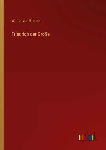 Friedrich der Große