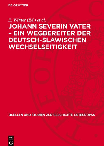Johann Severin Vater – Ein Wegbereiter der deutsch-slawischen Wechselseitigkeit