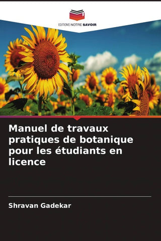 Manuel de travaux pratiques de botanique pour les étudiants en licence