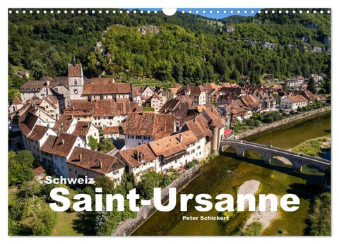 Schweiz - Saint-Ursanne (Wandkalender 2027 DIN A3 quer), CALVENDO Monatskalender