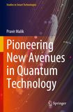 Pioneering New Avenues in Quantum Technology