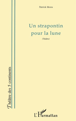 UN STRAPONTIN POUR LA LUNE