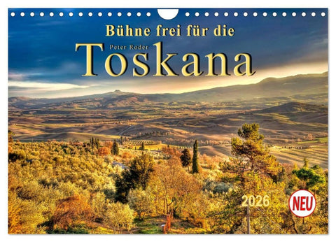Bühne frei für die Toskana (Wandkalender 2026 DIN A4 quer), CALVENDO Monatskalender
