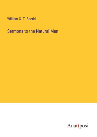 Sermons to the Natural Man