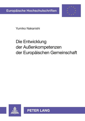 Die Entwicklung der Außenkompetenzen der Europäischen Gemeinschaft