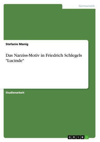 Das Narziss-Motiv in Friedrich Schlegels "Lucinde"