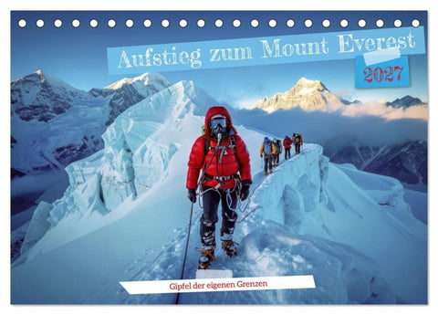 Aufstieg zum Mount Everest (Tischkalender 2027 DIN A5 quer), CALVENDO Monatskalender