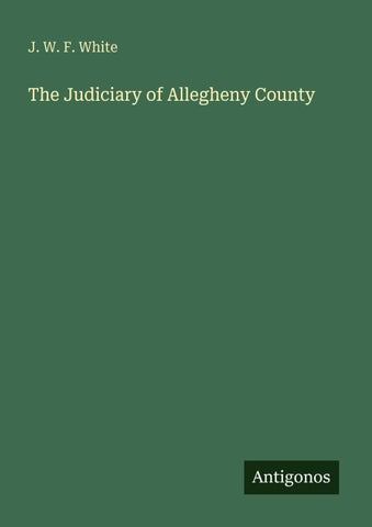 The Judiciary of Allegheny County