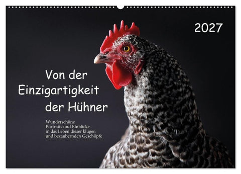 Von der Einzigartigkeit der Hühner (Wandkalender 2027 DIN A2 quer), CALVENDO Monatskalender