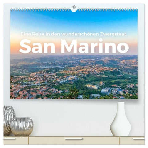 San Marino - Eine Reise in den wunderschönen Zwergstaat. (hochwertiger Premium Wandkalender 2027 DIN A2 quer), Kunstdruck in Hochglanz
