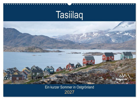 Tasiilaq - Ein kurzer Sommer in Ostgrönland (Wandkalender 2027 DIN A2 quer), CALVENDO Monatskalender