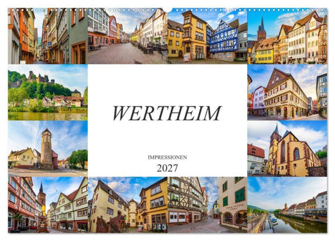 Wertheim Impressionen (Wandkalender 2027 DIN A2 quer), CALVENDO Monatskalender