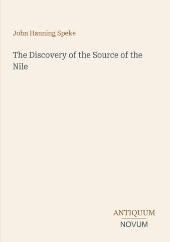 The Discovery of the Source of the Nile