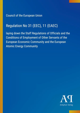 Regulation No 31 (EEC), 11 (EAEC)