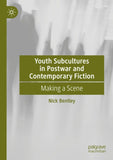 Youth Subcultures in Postwar and Contemporary Fiction