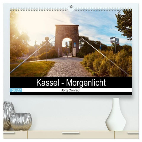 Kassel - Morgenlicht (hochwertiger Premium Wandkalender 2027 DIN A2 quer), Kunstdruck in Hochglanz