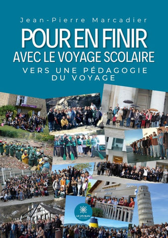 Pour en finir avec le voyage scolaire